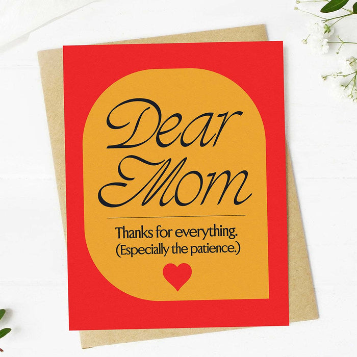 Thanks For The Patience Mother's Day Card