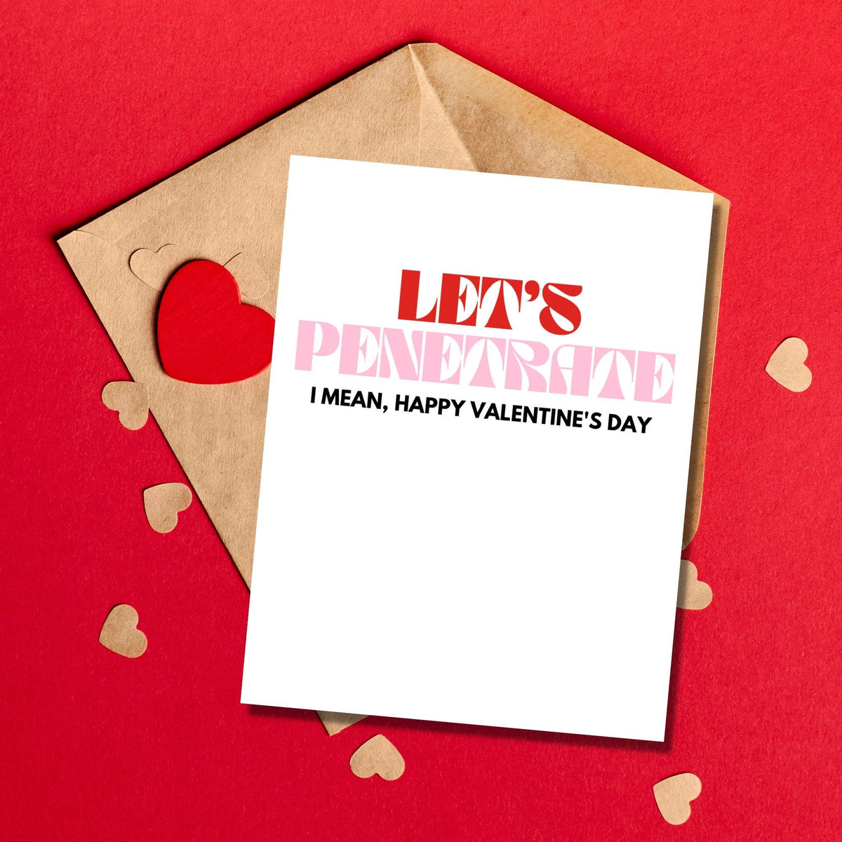 Let's Penetrate I Mean, Happy Valentine's Day Card