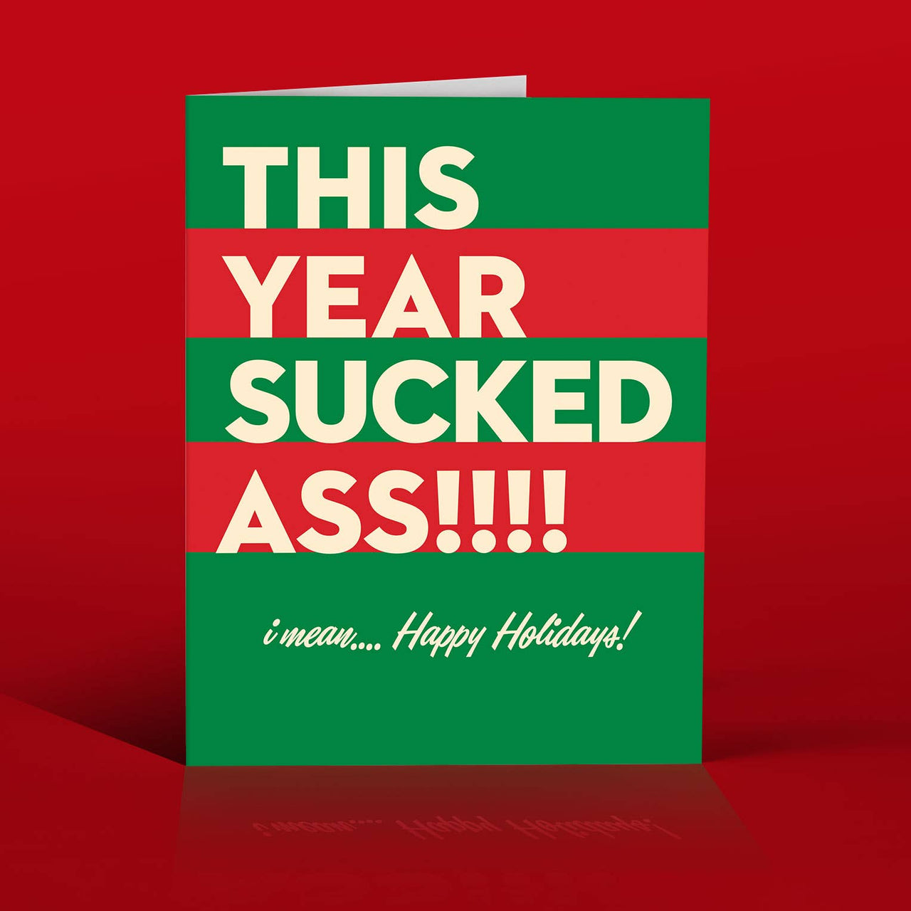 THIS YEAR SUCKED! holiday card