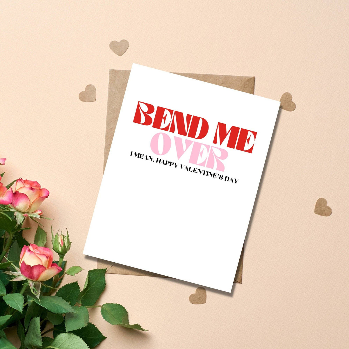 Bend Me Over Valentine's Day Card