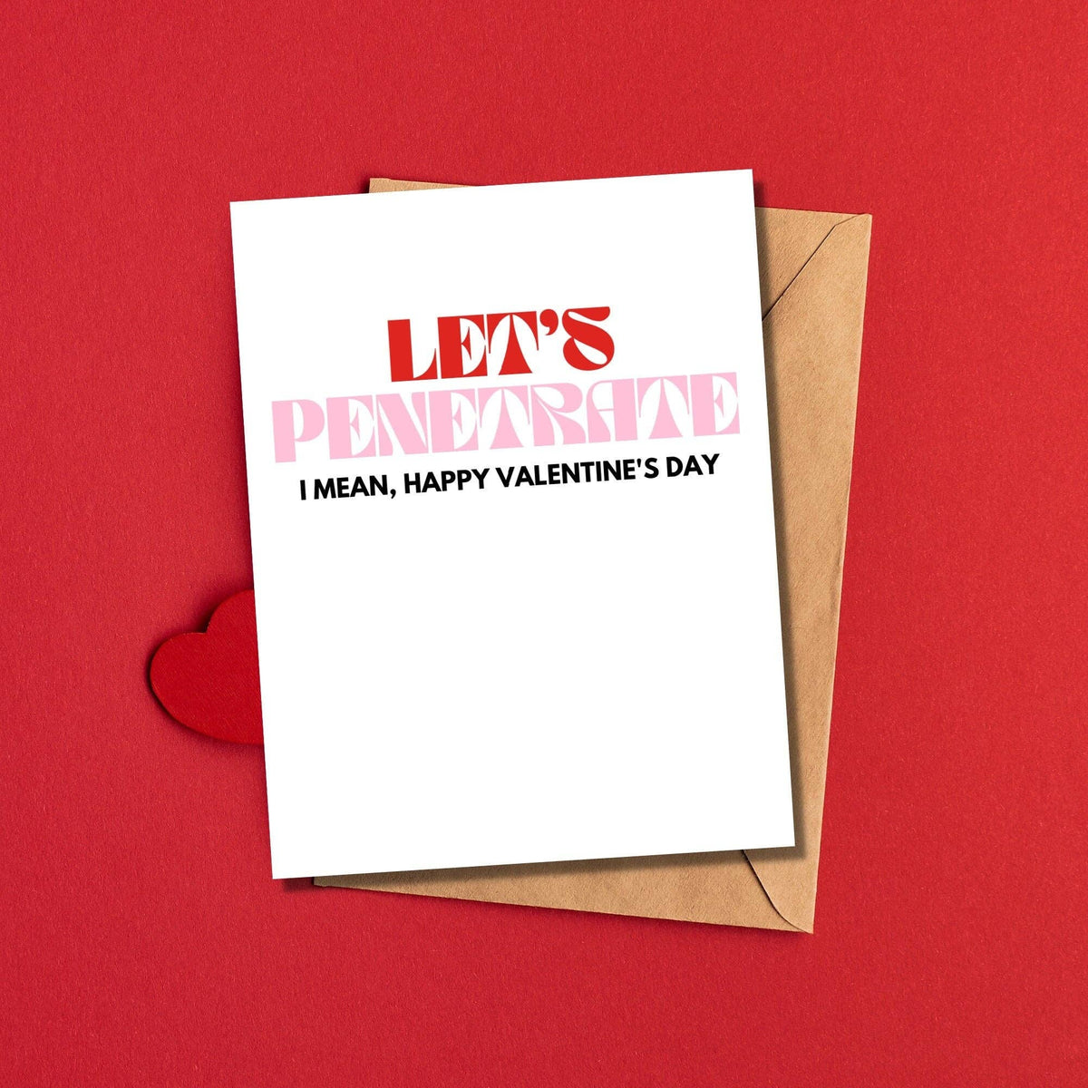 Let's Penetrate I Mean, Happy Valentine's Day Card