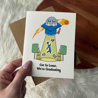 "Get In Loser, We're Graduating" Graduation Card