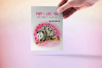 Possum Mom Love - Funny Mothers Day Card