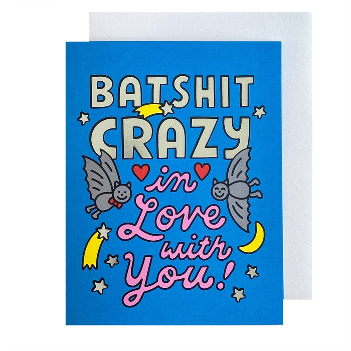Batshit Crazy In Love Valentine's Day Card