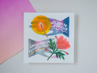 We Can Be Furious and Also Flourishing - Risograph Art Print