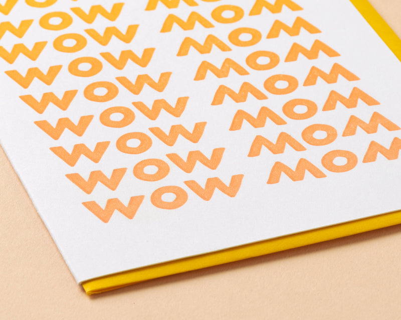 Wow Mom Letterpress Greeting Card - Mother's Day