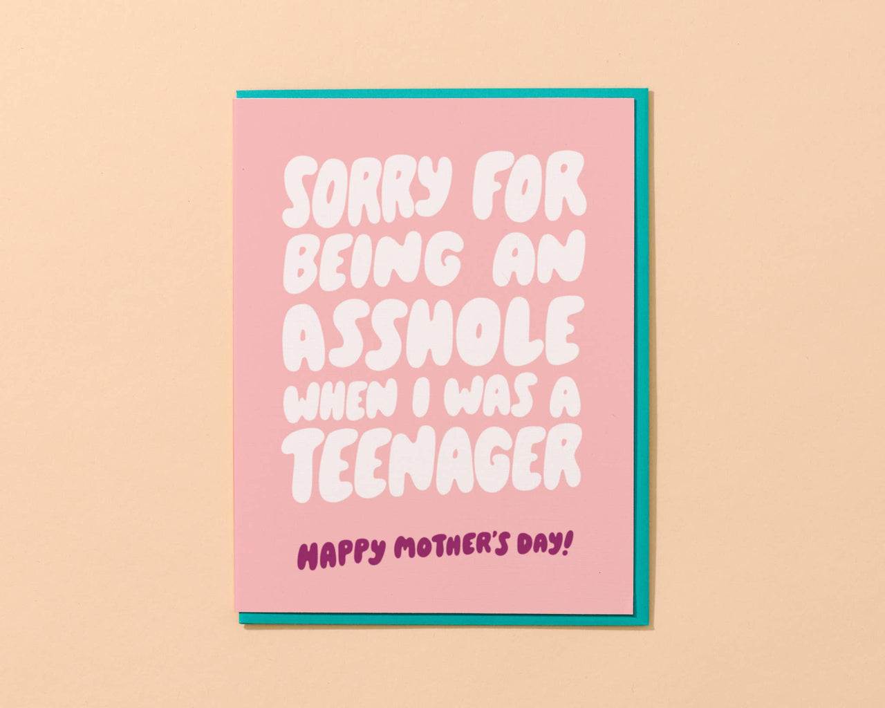 Asshole Teenager (Mother's Day) Funny Card