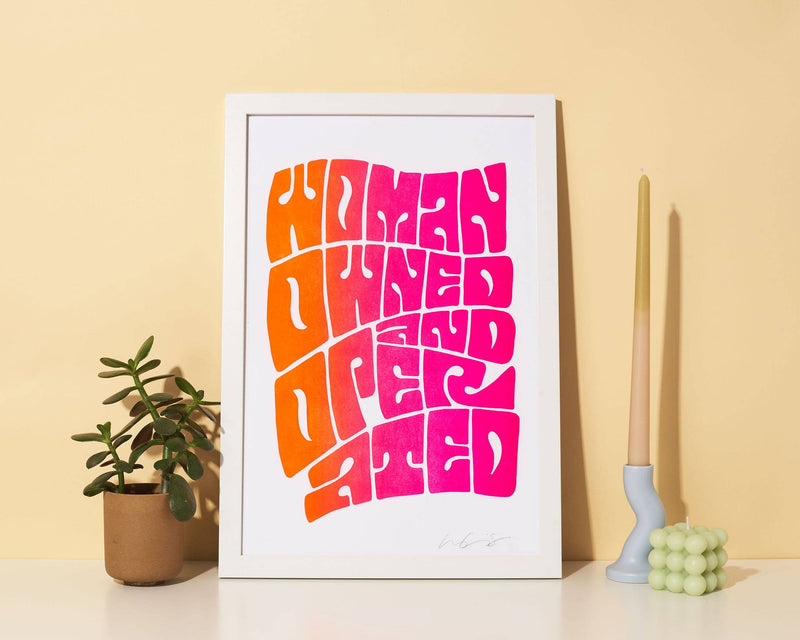 Woman Owned & Operated 12x18 Art Print