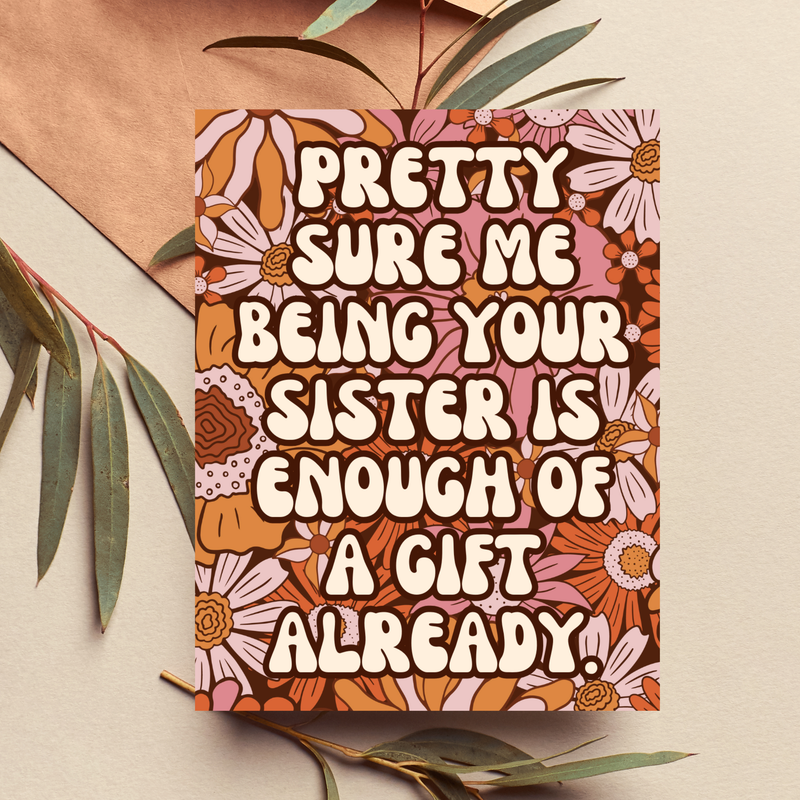 Funny Sister Birthday Card, Cheeky Birthday Gift Sibling