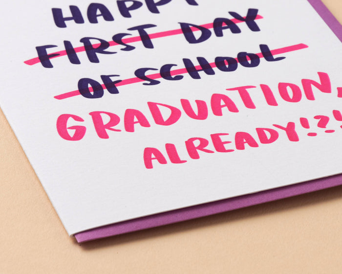 Graduation, Already Letterpress Greeting Card
