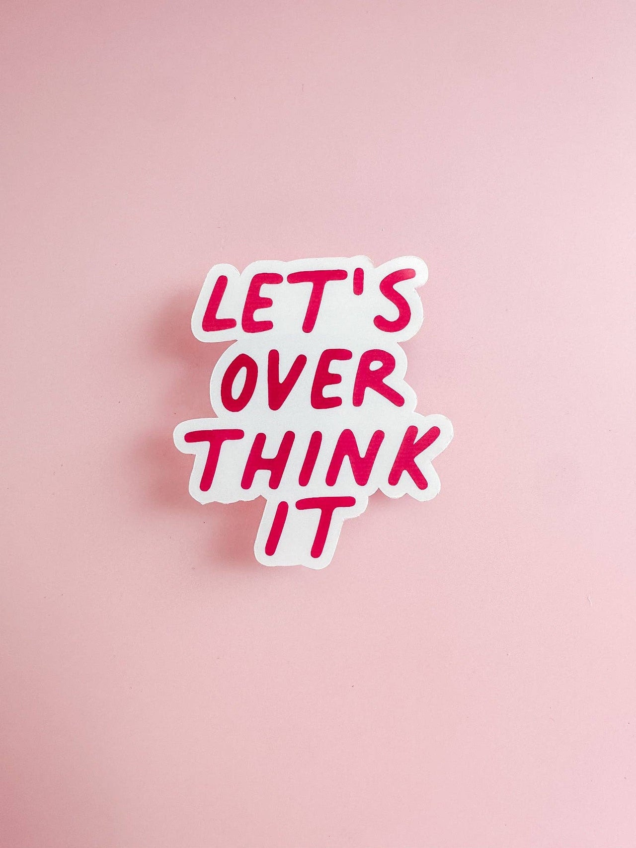 Let's Overthink It Vinyl Sticker