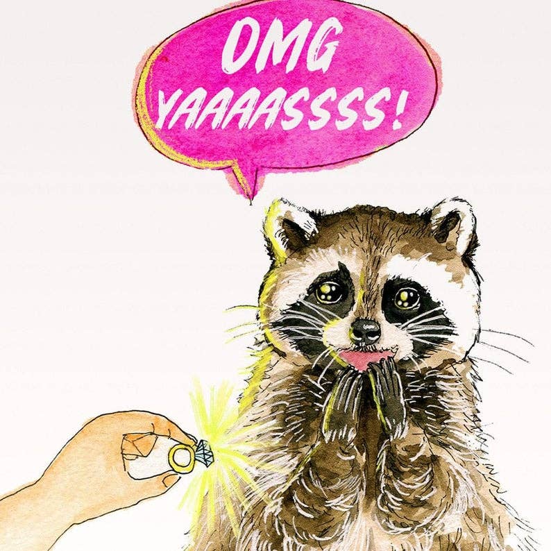 Yaaas Engaged Raccoon - Funny Engagement Card