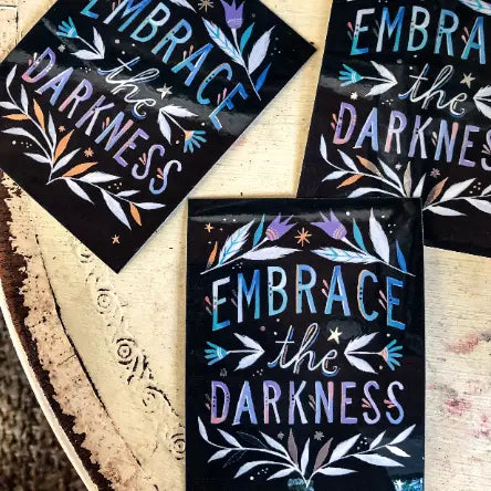 Embrace the Darkness - Silver Mirror Sticker