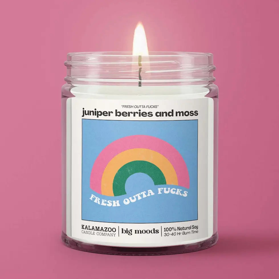 Fresh Outta Fucks Candle | Juniper Berries & Moss