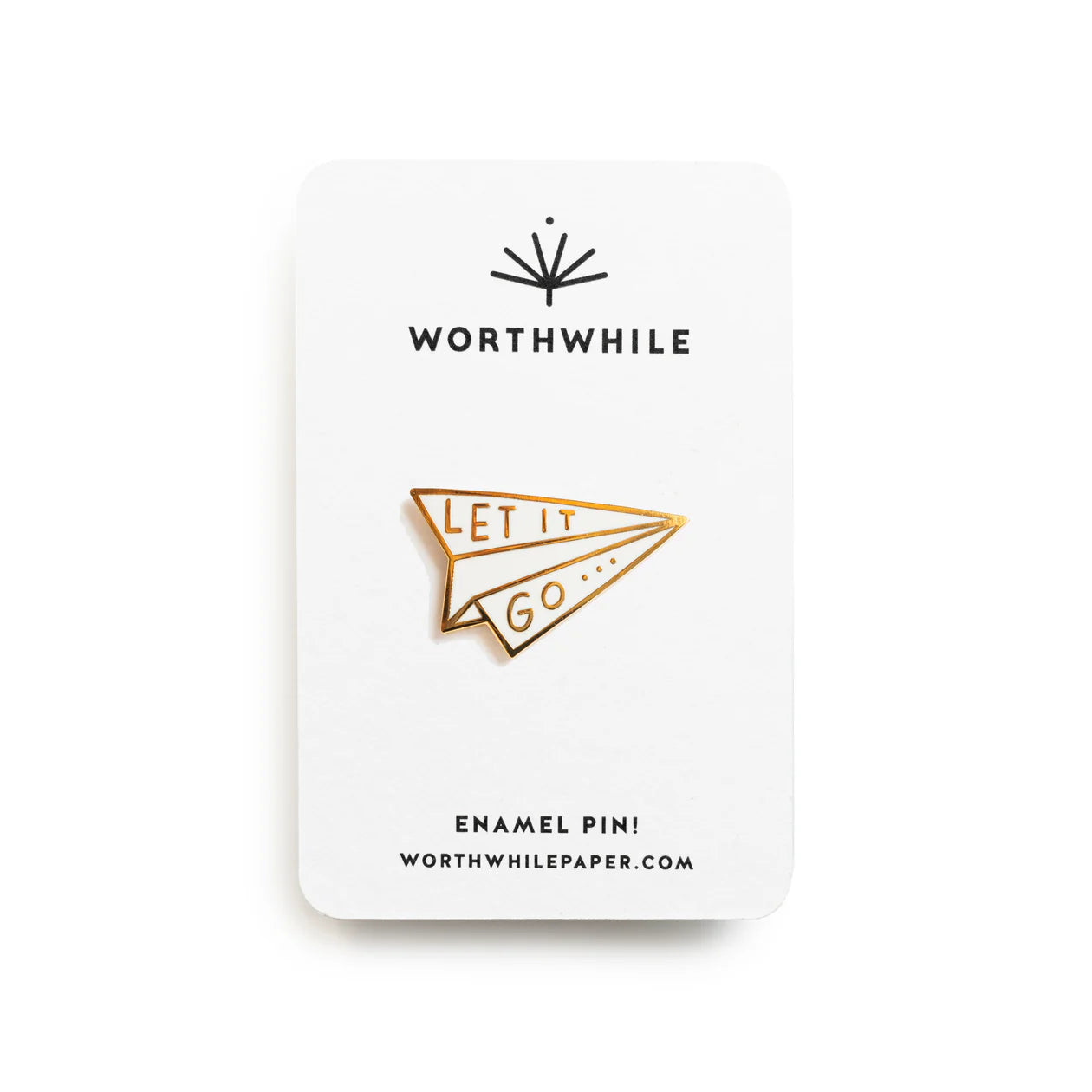 Let It Go Enamel Pin by Worthwhile Paper