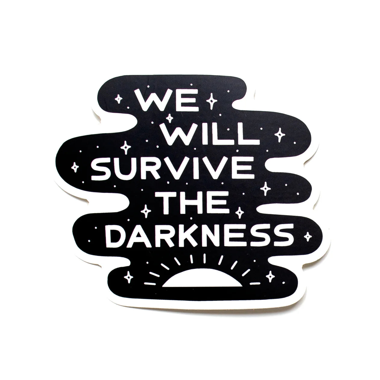 We Will Survive the Darkness Sticker