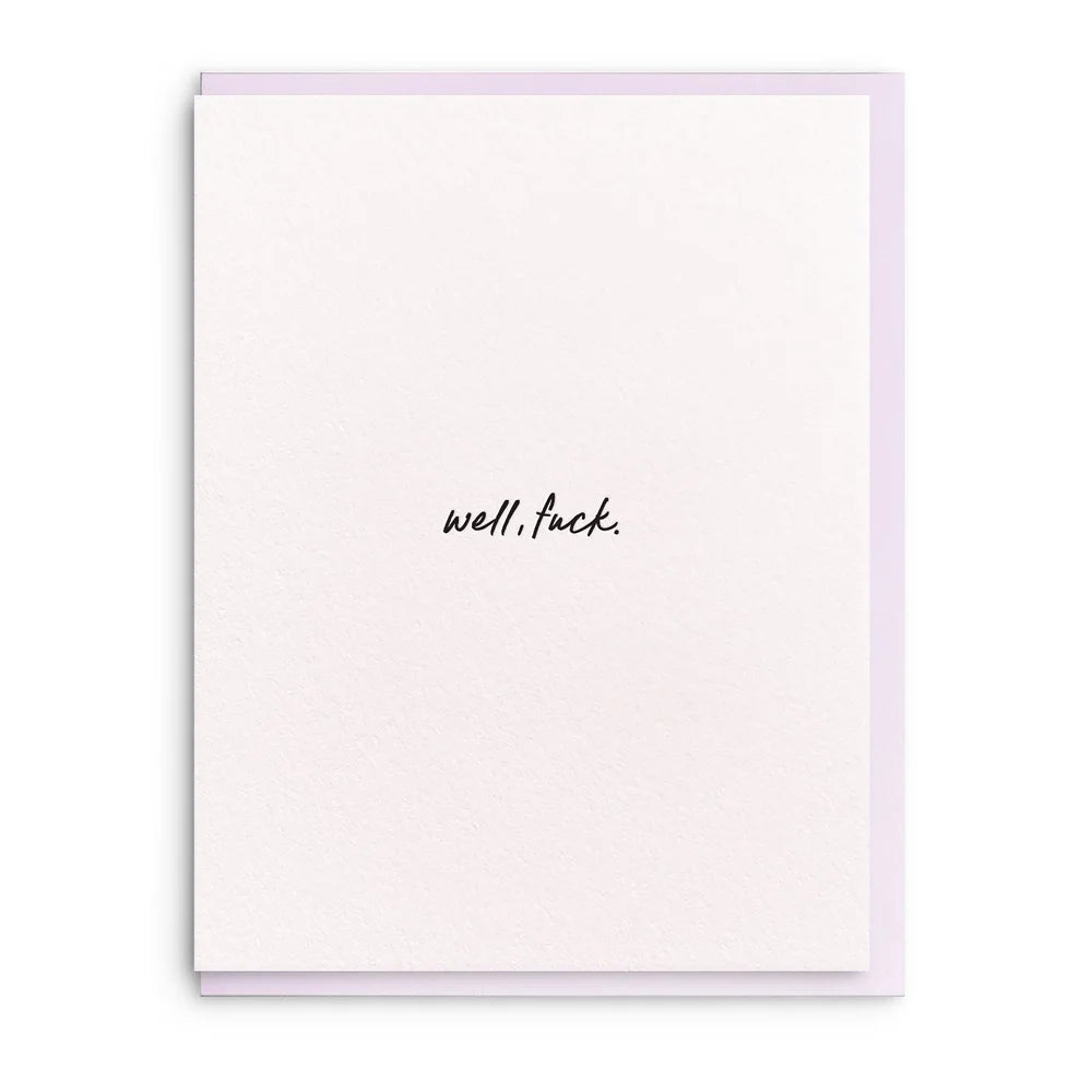Well, Fuck Sympathy Card | Dahlia Press