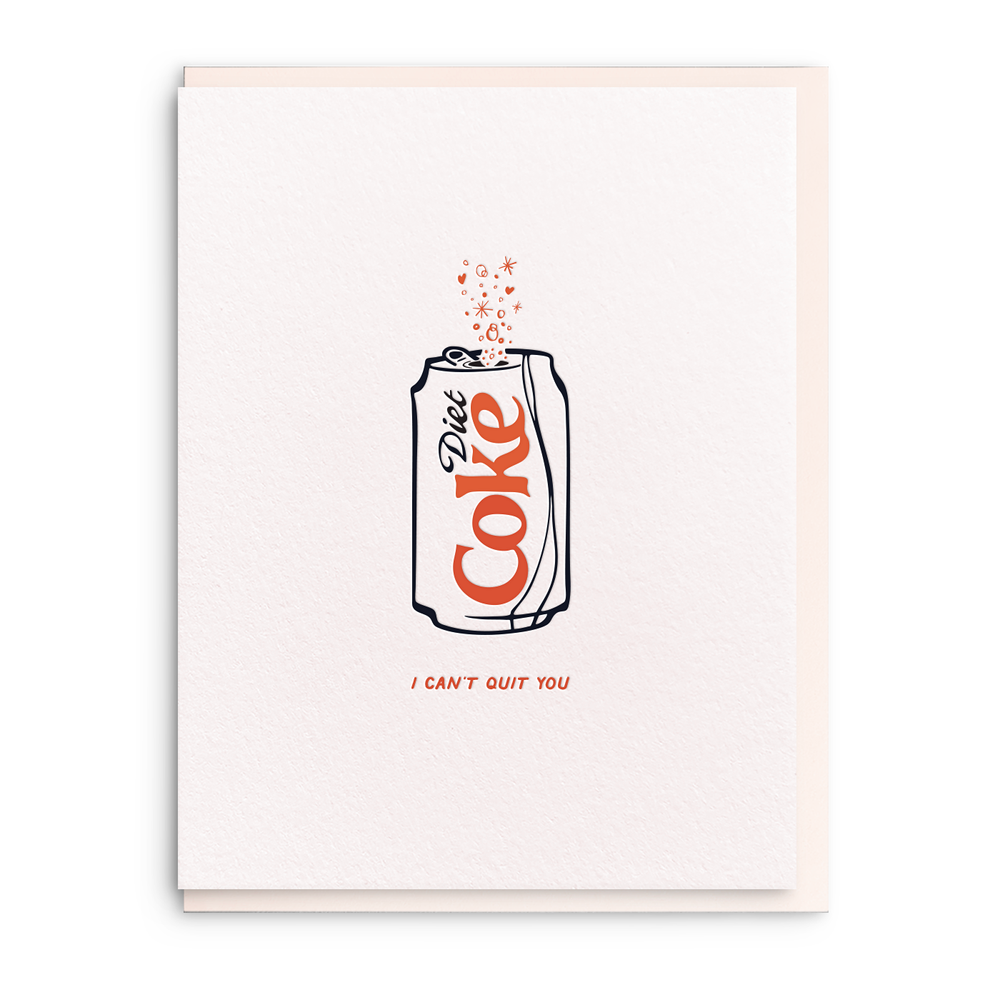 Can’t Quit You Diet Coke Card | Dahlia Press