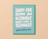 Asshole Teenager (Father's Day) Funny Card