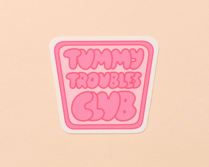 Tummy Troubles Club Vinyl Sticker - Fathers Day Gift Mothers Day Spring Easter