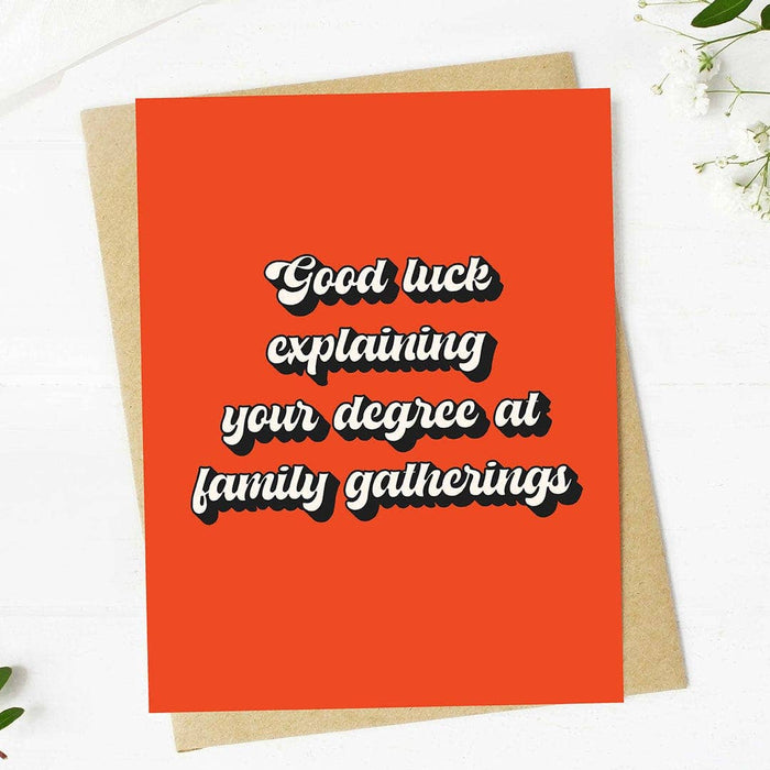 "Good luck explaining your degree" Funny Graduation Card