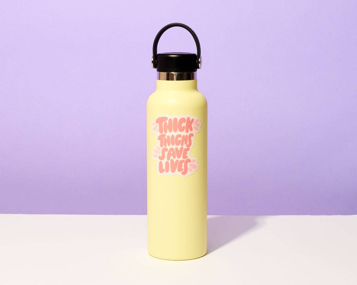 Thick Thighs Save Lives Vinyl Sticker - Body positivity - Fathers Day Gift Mothers Day Spring Easter