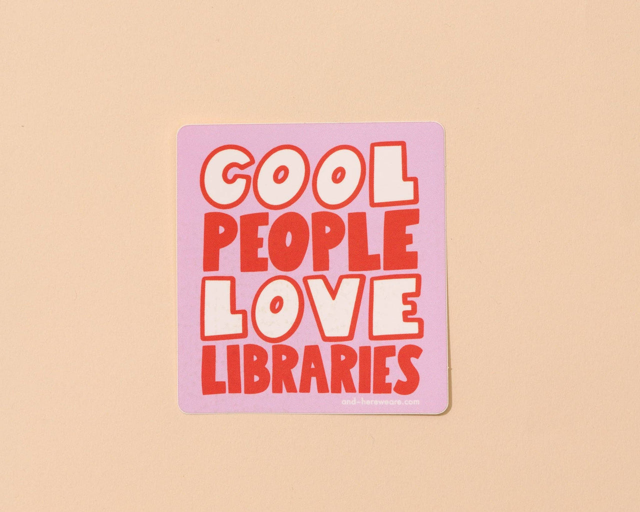 Vinyl Sticker — Cool People Love Libraries — Your Gal Kiwi