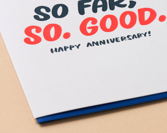 So Far, So Good Anniversary Letterpress Greeting Card