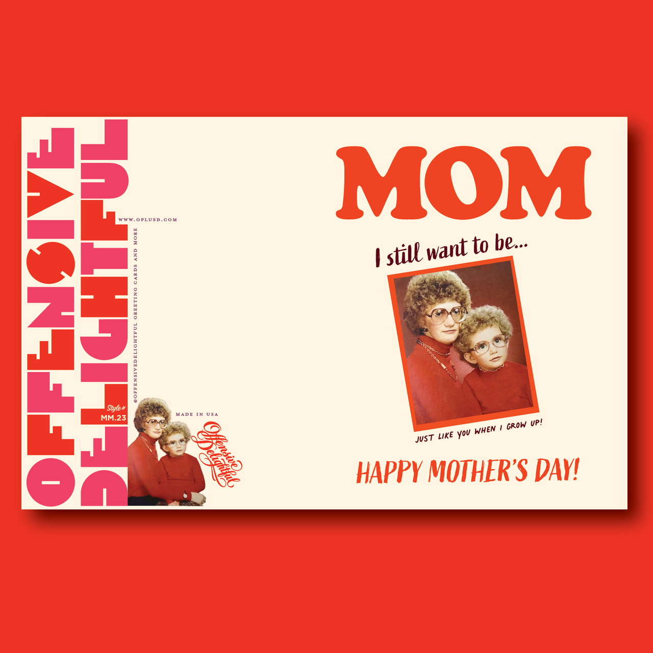 JUST LIKE MOM