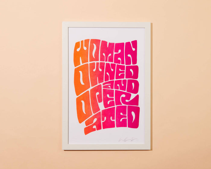 Woman Owned & Operated 12x18 Art Print
