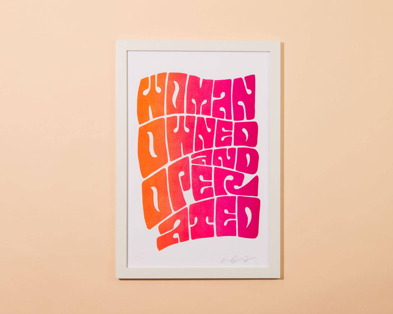 Woman Owned & Operated 12x18 Art Print