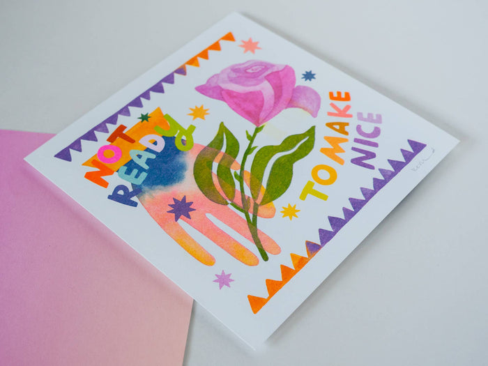 Not Ready to Make Nice - Risograph Art Print