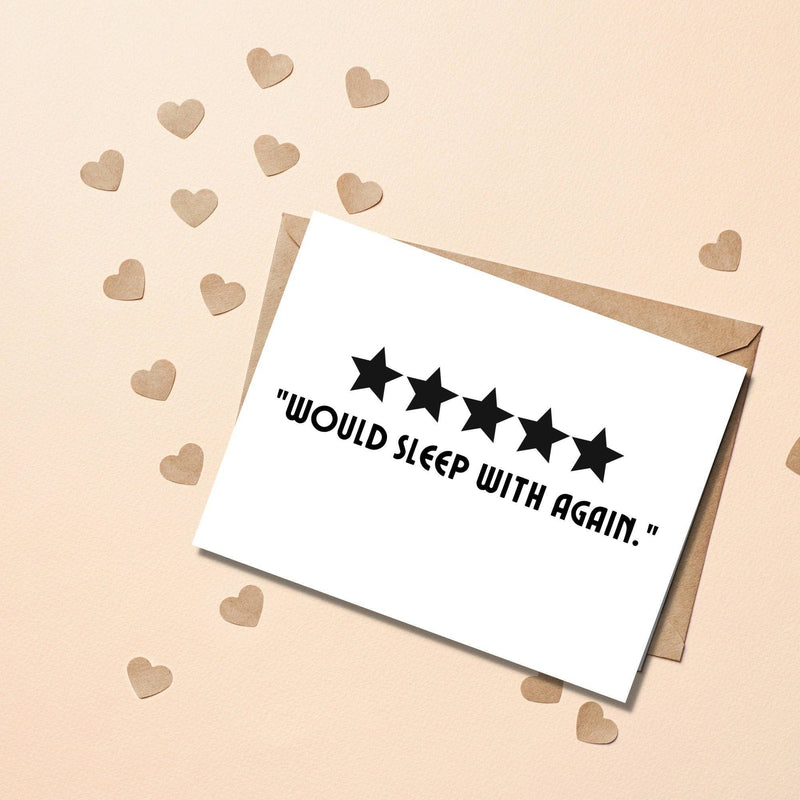 5 Stars Would Sleep With Again Card