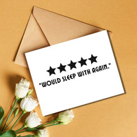 5 Stars Would Sleep With Again Card