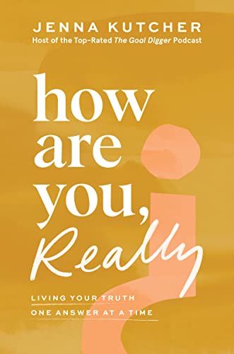 How Are You Really: Living Your Truth One Answer at a Time