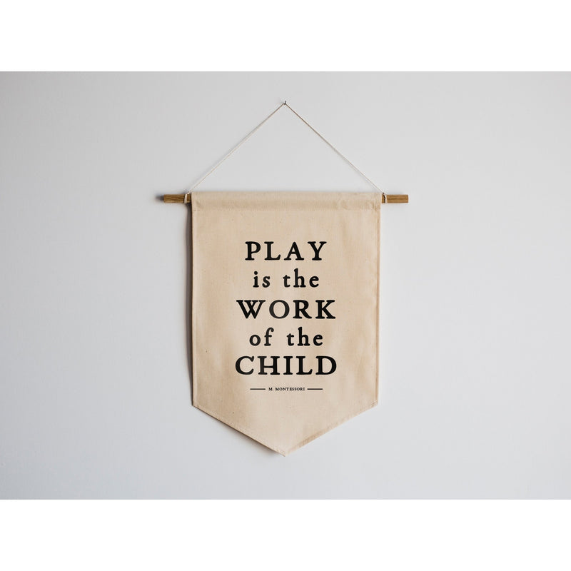 Canvas Banners: Forever Young, Play is Work, Good in the Childhood