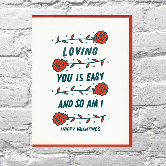 Loving You Is Easy (& So Am I) Valentine's Day Card