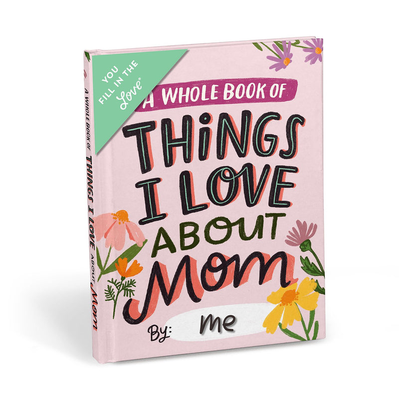 About Mom Fill in the Love® Book