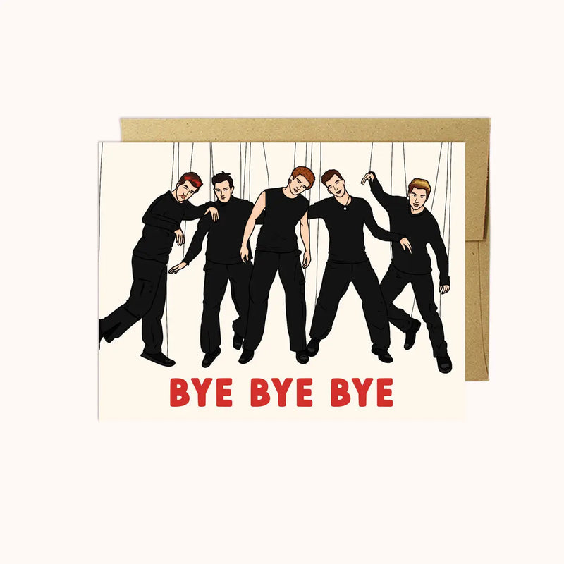 Bye Bye Bye Card
