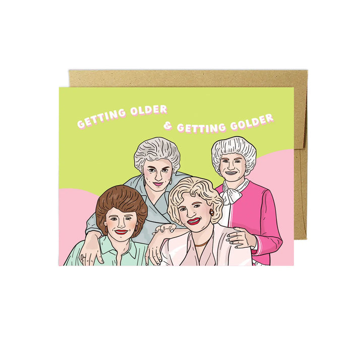 Older & Golder Birthday Card