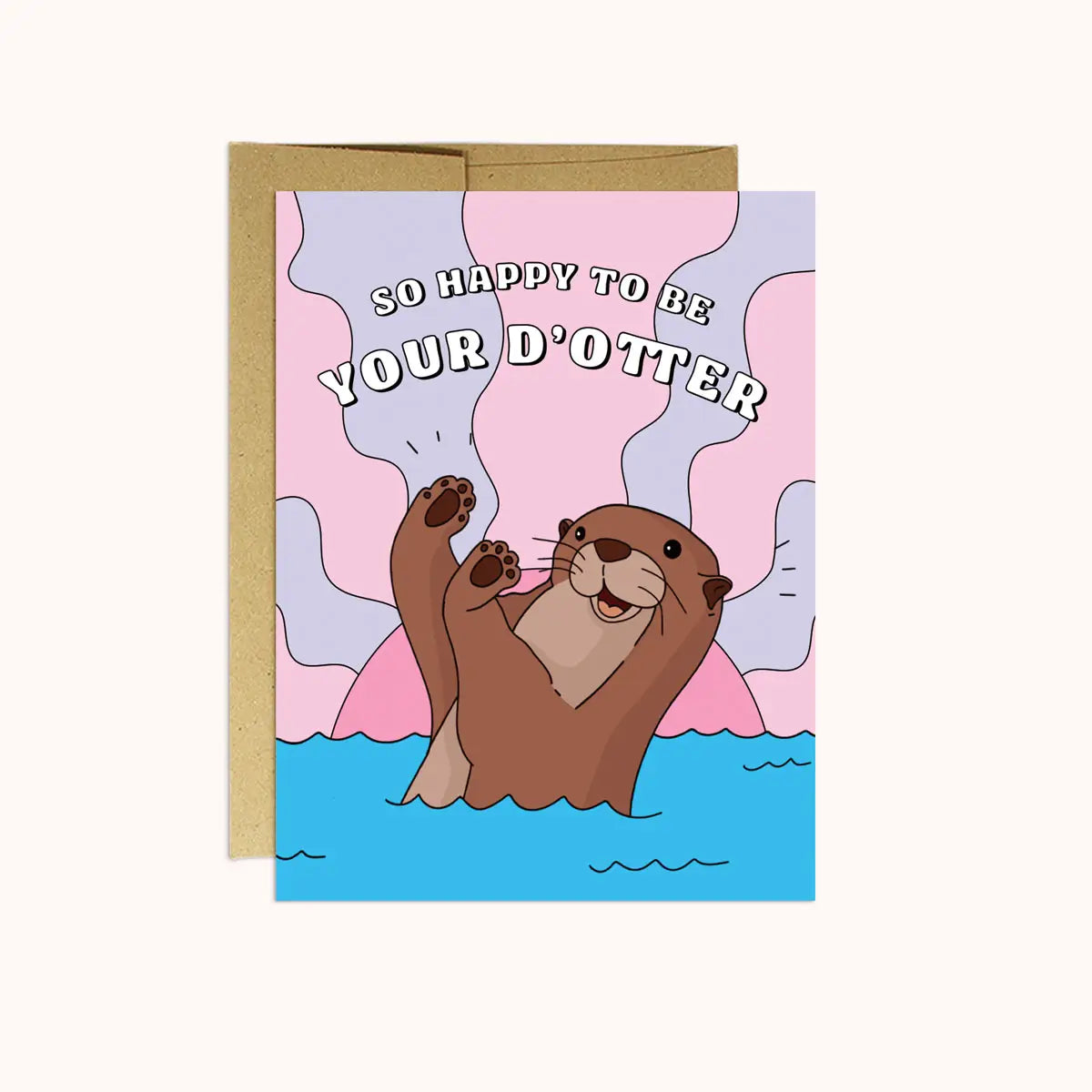 So Happy to be Your D’Otter Card