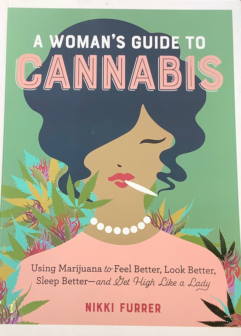 A Woman’s Guide To Cannabis
