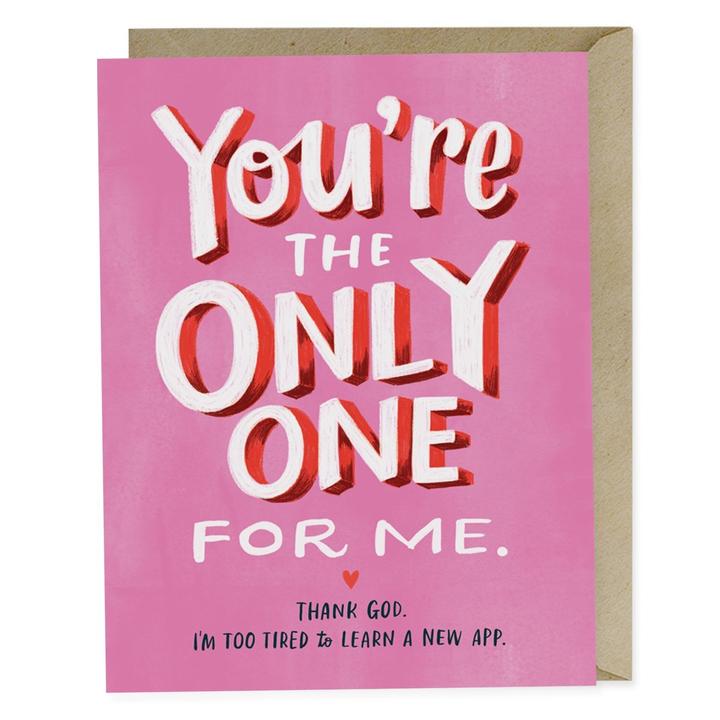 The Only One For Me Card
