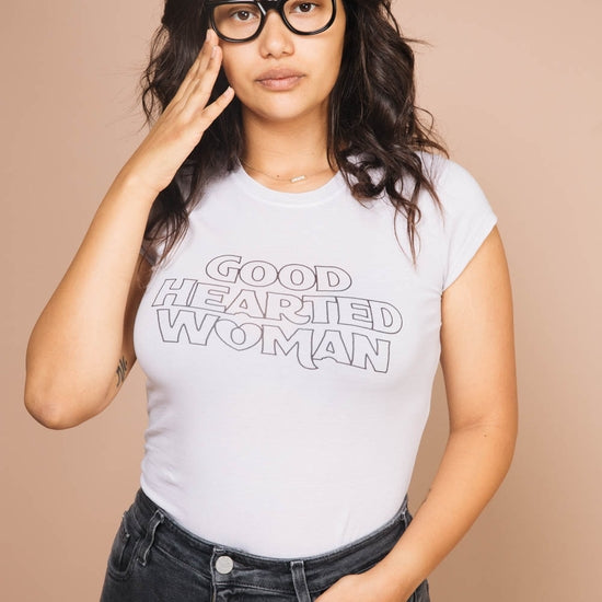 Good Hearted Woman | Fitted  T-Shirt